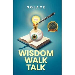 Wisdom Walk Talk -- Solace